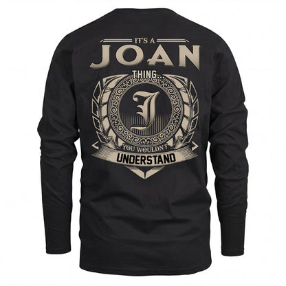 JOAN HH88-K2–Personalized Name Quote Apparel “It’s an NAME Thing You Wouldn’t Understand”