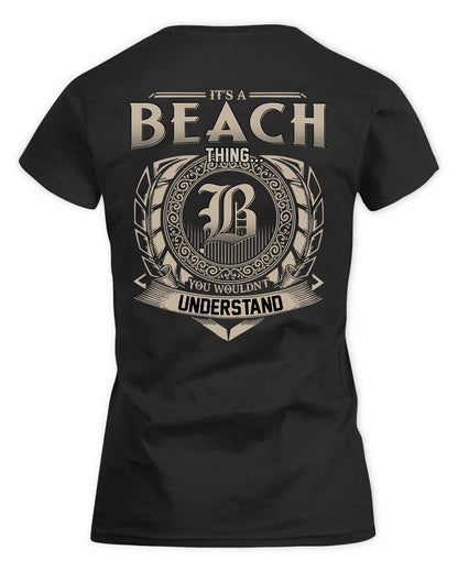 BEACH HH88-K2–Personalized Name Quote Apparel “It’s a/an NAME Thing You Wouldn’t Understand”
