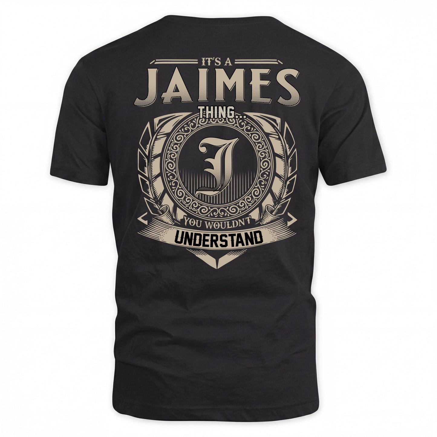 JAIMES HH88-K2–Personalized Name Quote Apparel “It’s a/an NAME Thing You Wouldn’t Understand”
