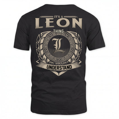 LEON HH88-K2–Personalized Name Quote Apparel “It’s an NAME Thing You Wouldn’t Understand”