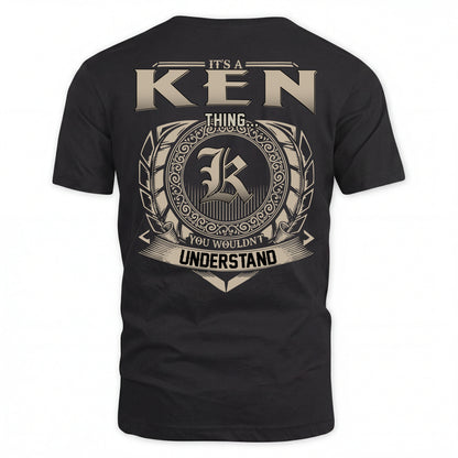 KEN HH88-K2–Personalized Name Quote Apparel “It’s an NAME Thing You Wouldn’t Understand”