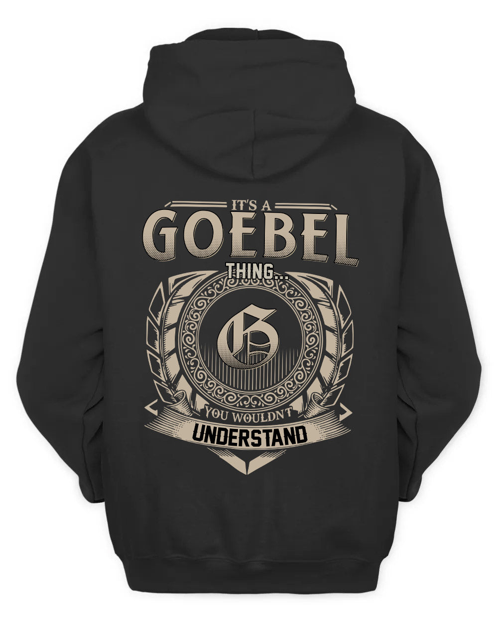 GOEBEL HH88-K2–Personalized Name Quote Apparel “It’s a/an NAME Thing You Wouldn’t Understand”