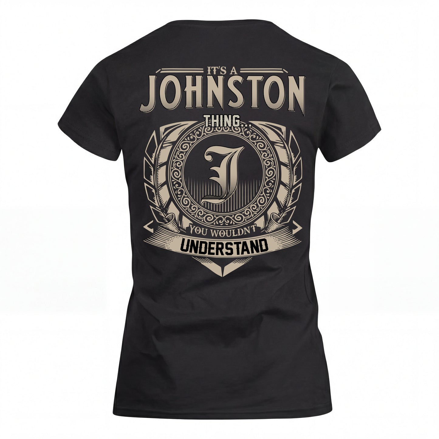 JOHNSTON HH88-K2–Personalized Name Quote Apparel “It’s an NAME Thing You Wouldn’t Understand”