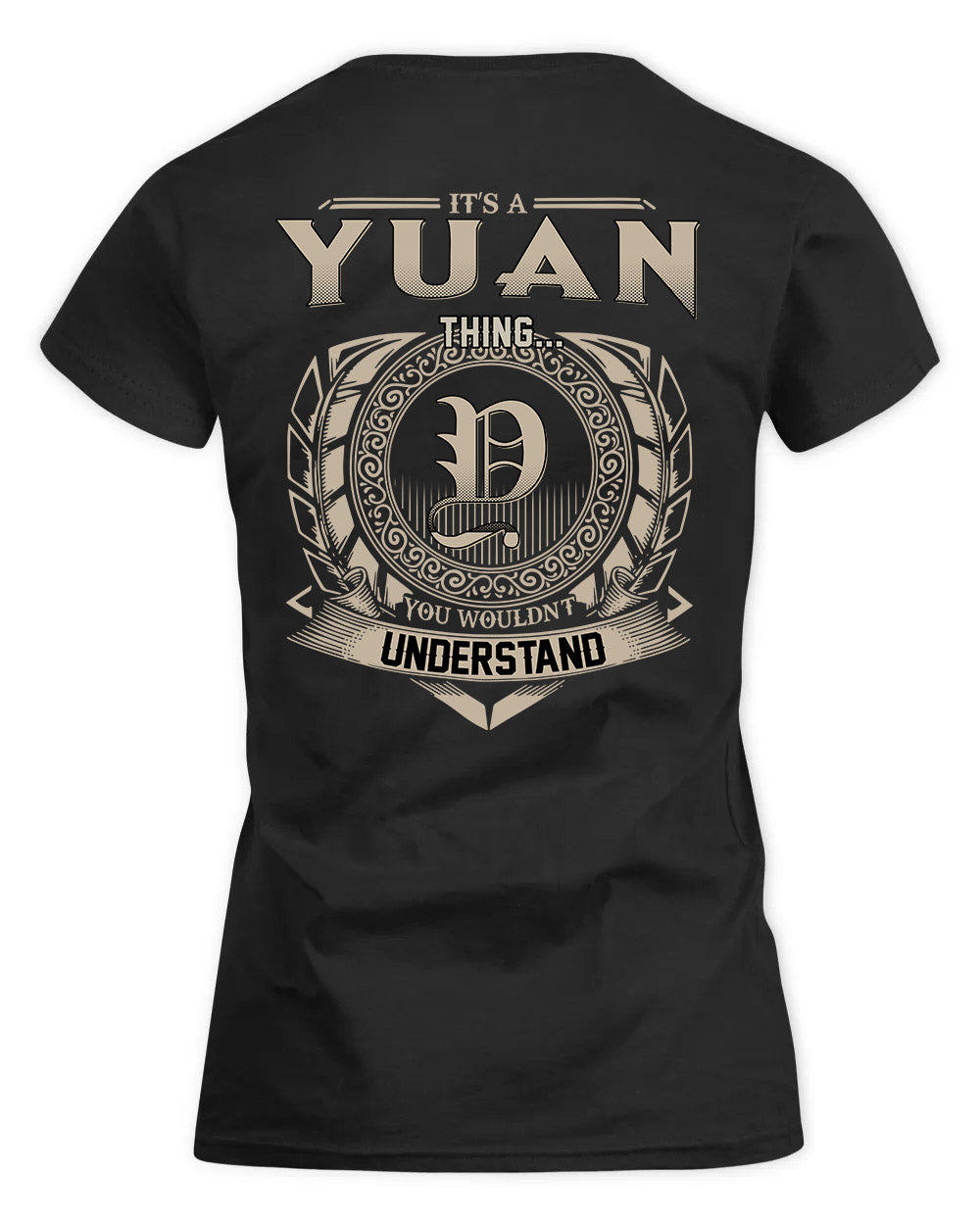 YUEN HH88-K2–Personalized Name Quote Apparel “It’s a/an NAME Thing You Wouldn’t Understand”