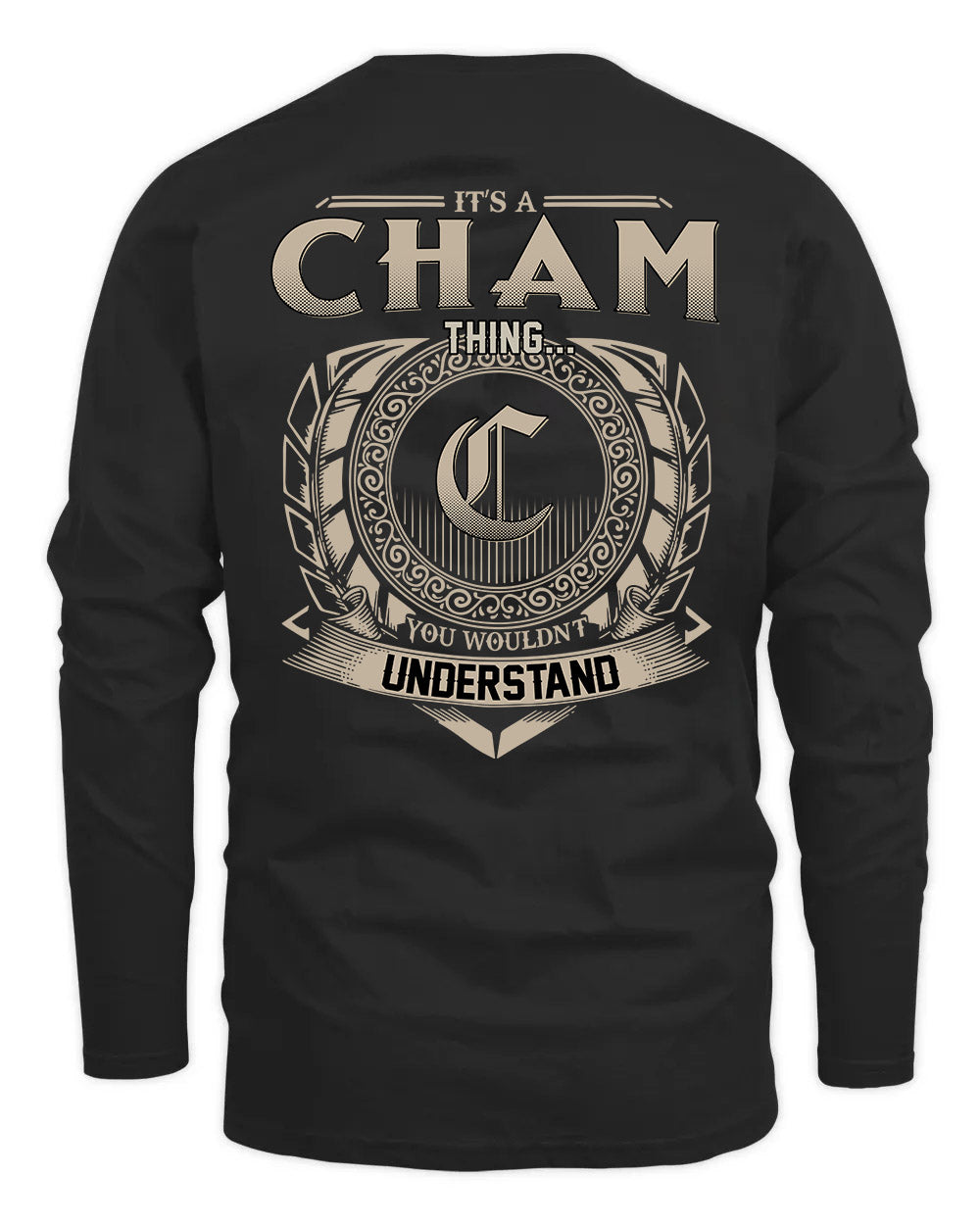CHAM HH88-K2–Personalized Name Quote Apparel “It’s a/an NAME Thing You Wouldn’t Understand”