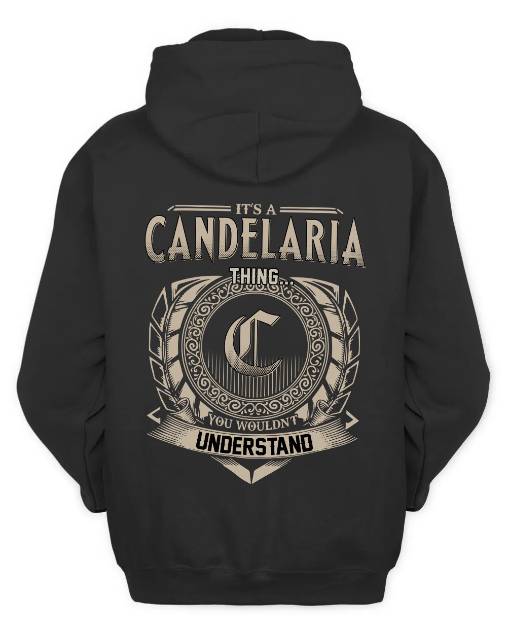 CANDELARIA HH88-K2–Personalized Name Quote Apparel “It’s a/an NAME Thing You Wouldn’t Understand”