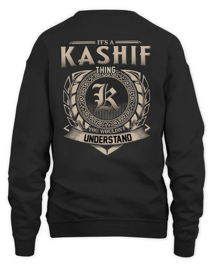 KASHIF HH88-K2–Personalized Name Quote Apparel “It’s a/an NAME Thing You Wouldn’t Understand”