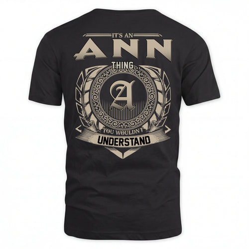 ANN HH88-K2–Personalized Name Quote Apparel “It’s an NAME Thing You Wouldn’t Understand”