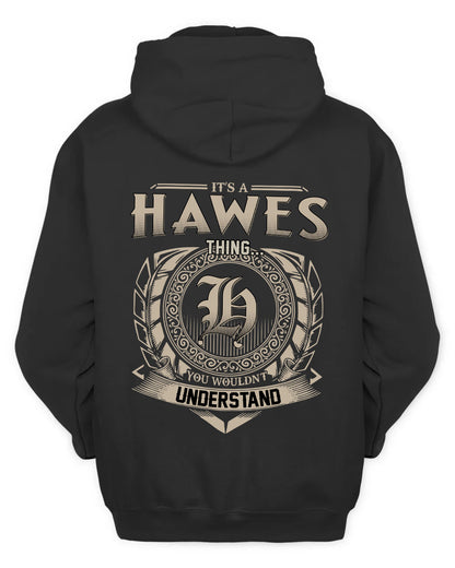 HAWES HH88-K2–Personalized Name Quote Apparel “It’s a/an NAME Thing You Wouldn’t Understand”