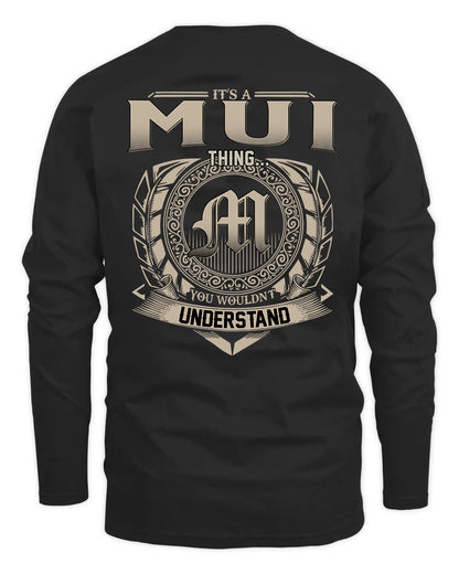 MUI HH88-K2–Personalized Name Quote Apparel “It’s a/an NAME Thing You Wouldn’t Understand”
