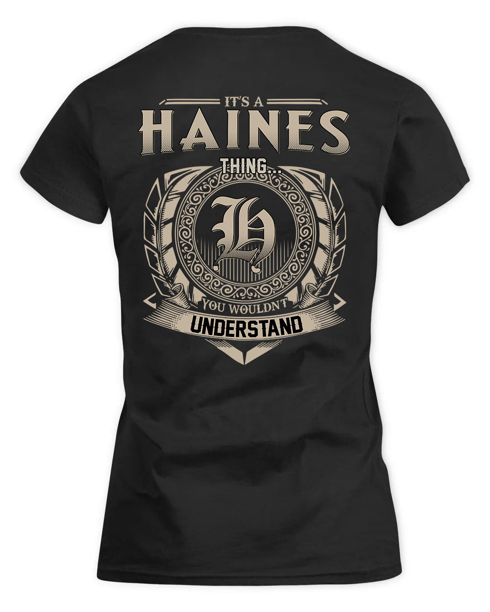 HAINES HH88-K2–Personalized Name Quote Apparel “It’s a/an NAME Thing You Wouldn’t Understand”