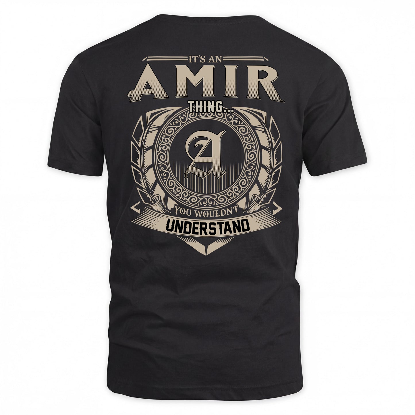 AMIR HH88-K2–Personalized Name Quote Apparel “It’s a/an NAME Thing You Wouldn’t Understand”