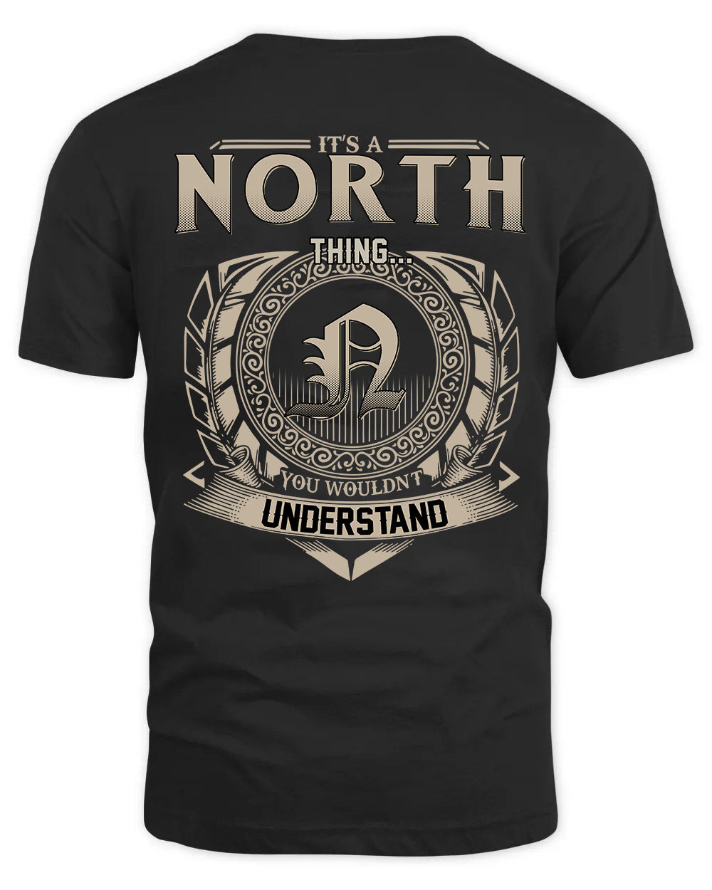 NORTH HH88-K2–Personalized Name Quote Apparel “It’s a/an NAME Thing You Wouldn’t Understand”
