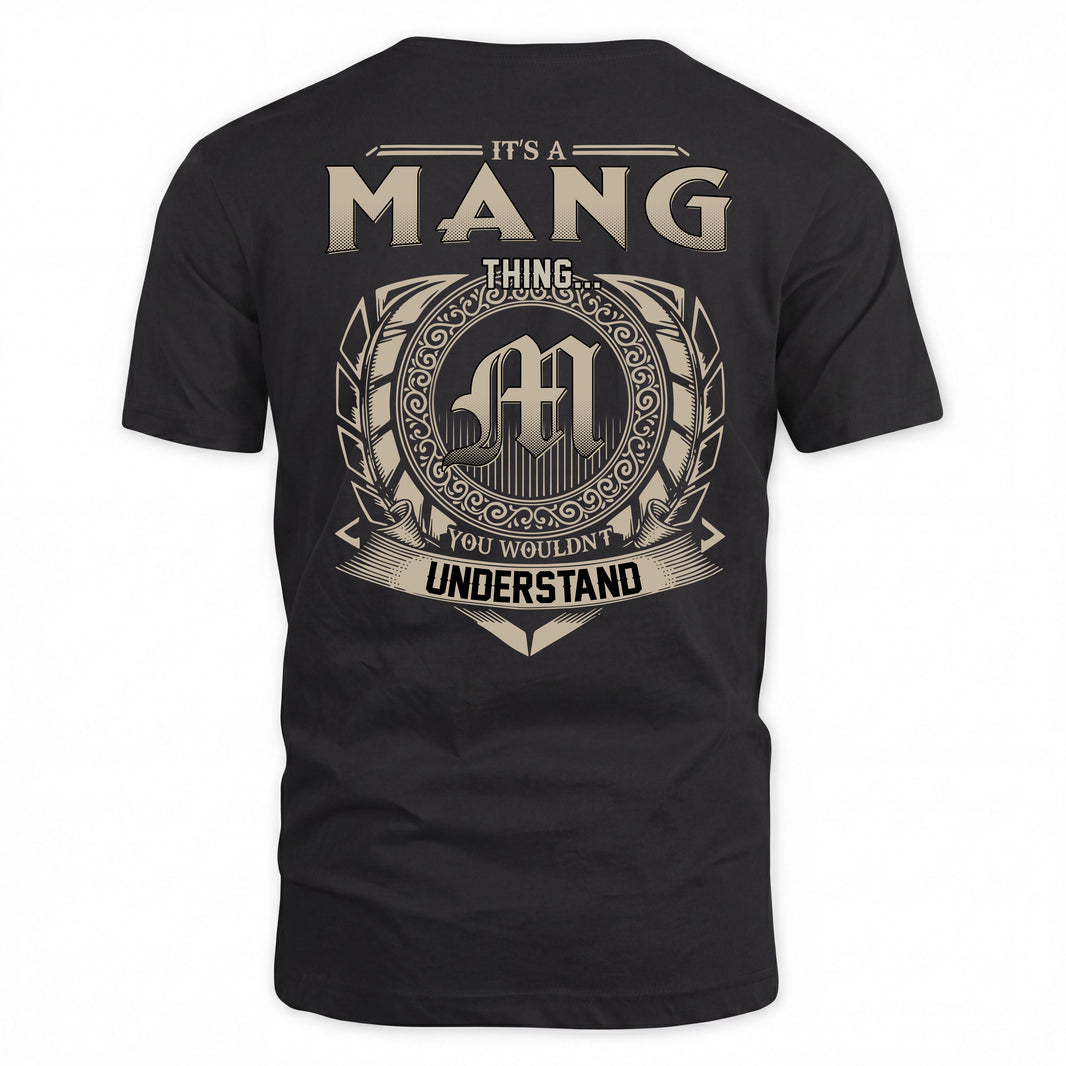 MANG HH88-K2–Personalized Name Quote Apparel “It’s a/an NAME Thing You Wouldn’t Understand”