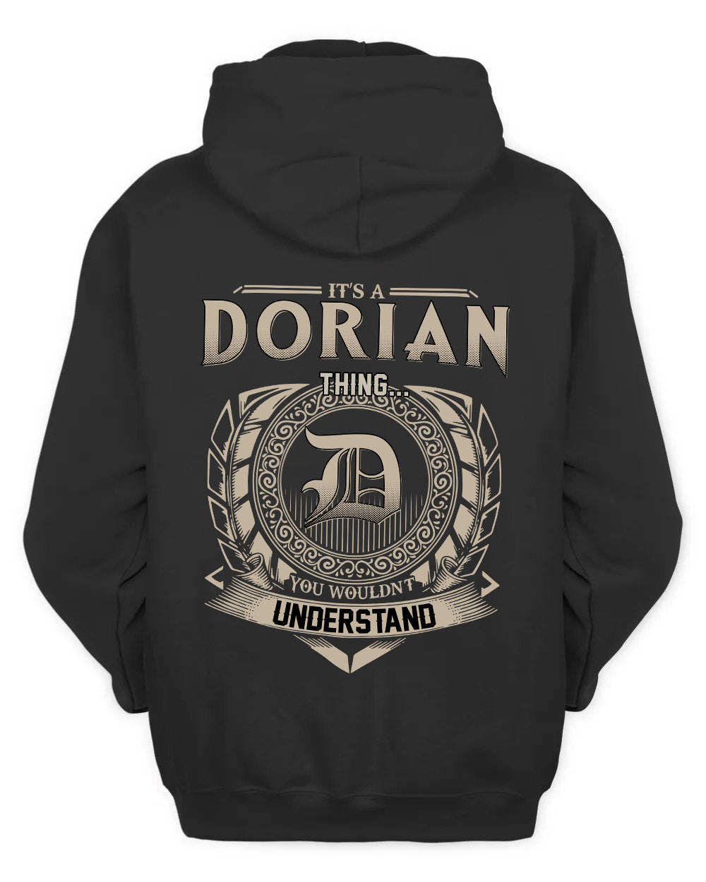 DORIAN HH88-K2–Personalized Name Quote Apparel “It’s a/an NAME Thing You Wouldn’t Understand”