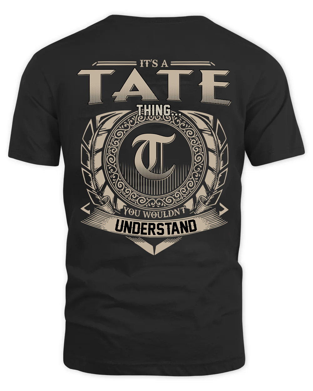 TATE HH88-K2–Personalized Name Quote Apparel “It’s a/an NAME Thing You Wouldn’t Understand”