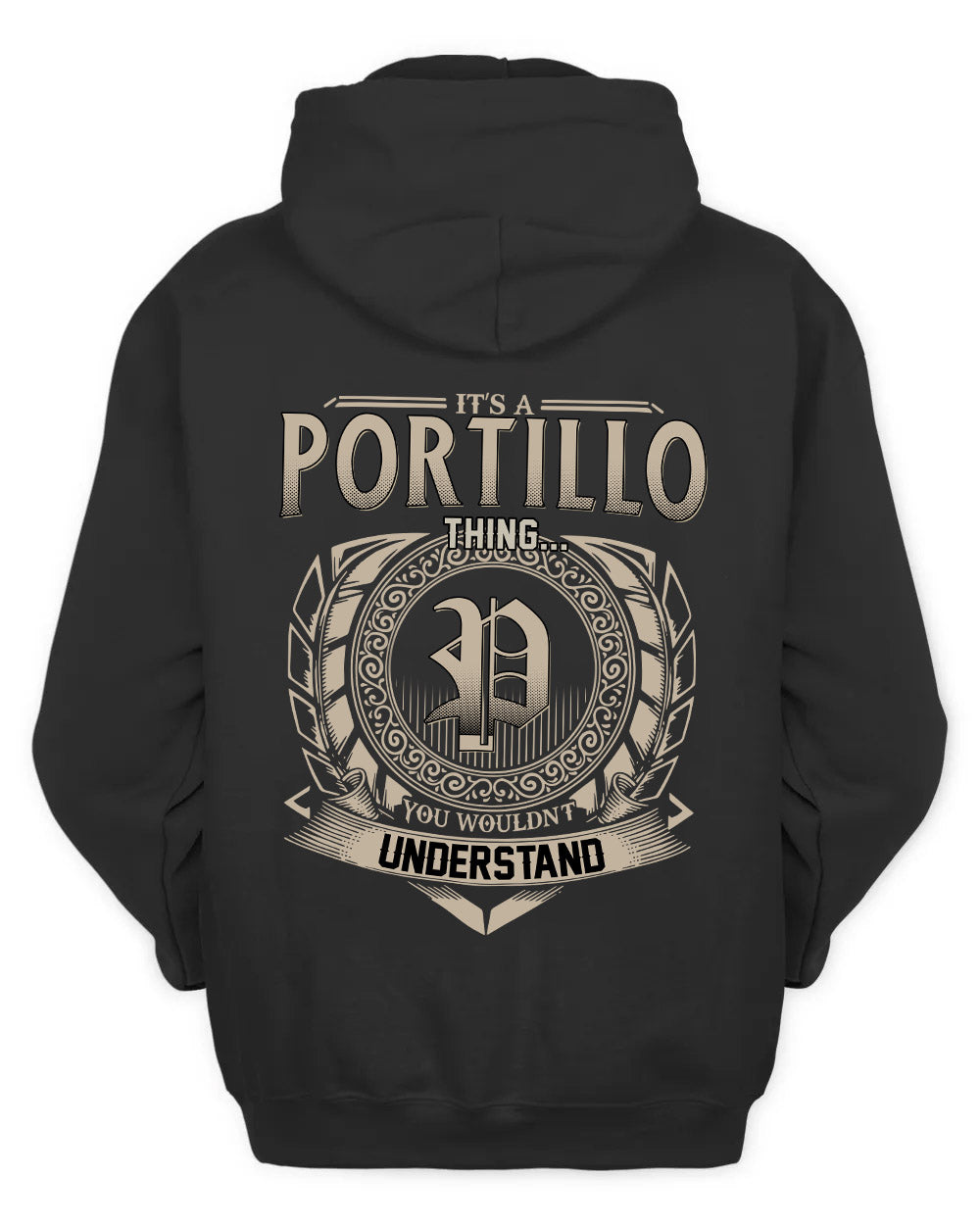 PORTILLO HH88-K2–Personalized Name Quote Apparel “It’s a/an NAME Thing You Wouldn’t Understand”