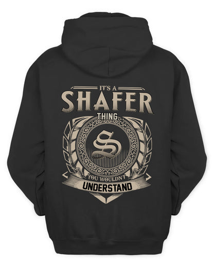 SHAFER HH88-K2–Personalized Name Quote Apparel “It’s a/an NAME Thing You Wouldn’t Understand”