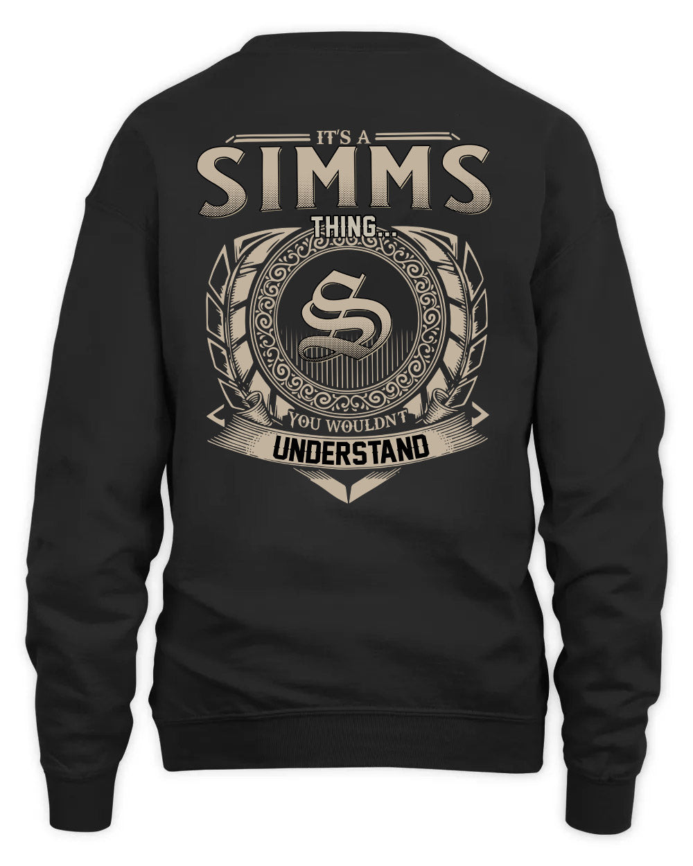 SIMMS HH88-K2–Personalized Name Quote Apparel “It’s a/an NAME Thing You Wouldn’t Understand”