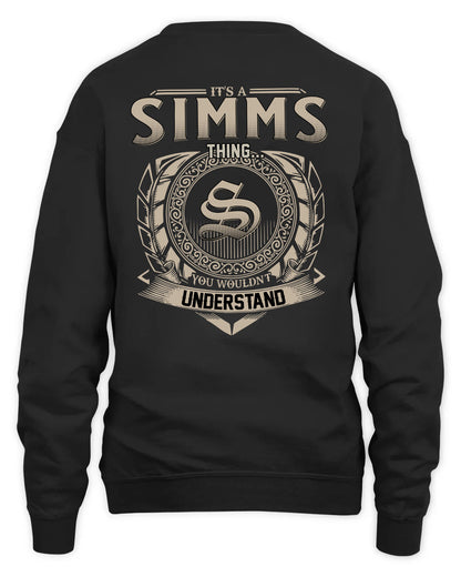 SIMMS HH88-K2–Personalized Name Quote Apparel “It’s a/an NAME Thing You Wouldn’t Understand”
