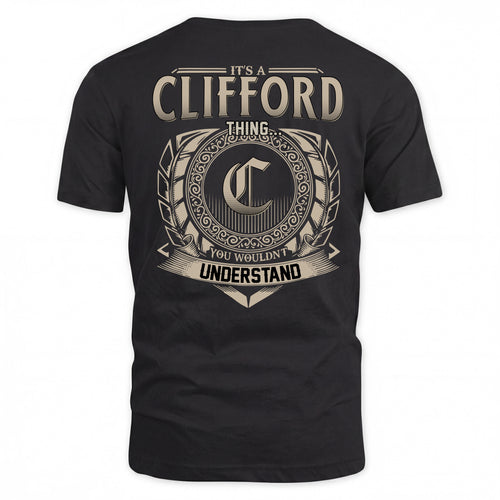 CLIFFORD HH88-K2–Personalized Name Quote Apparel “It’s a/an NAME Thing You Wouldn’t Understand”