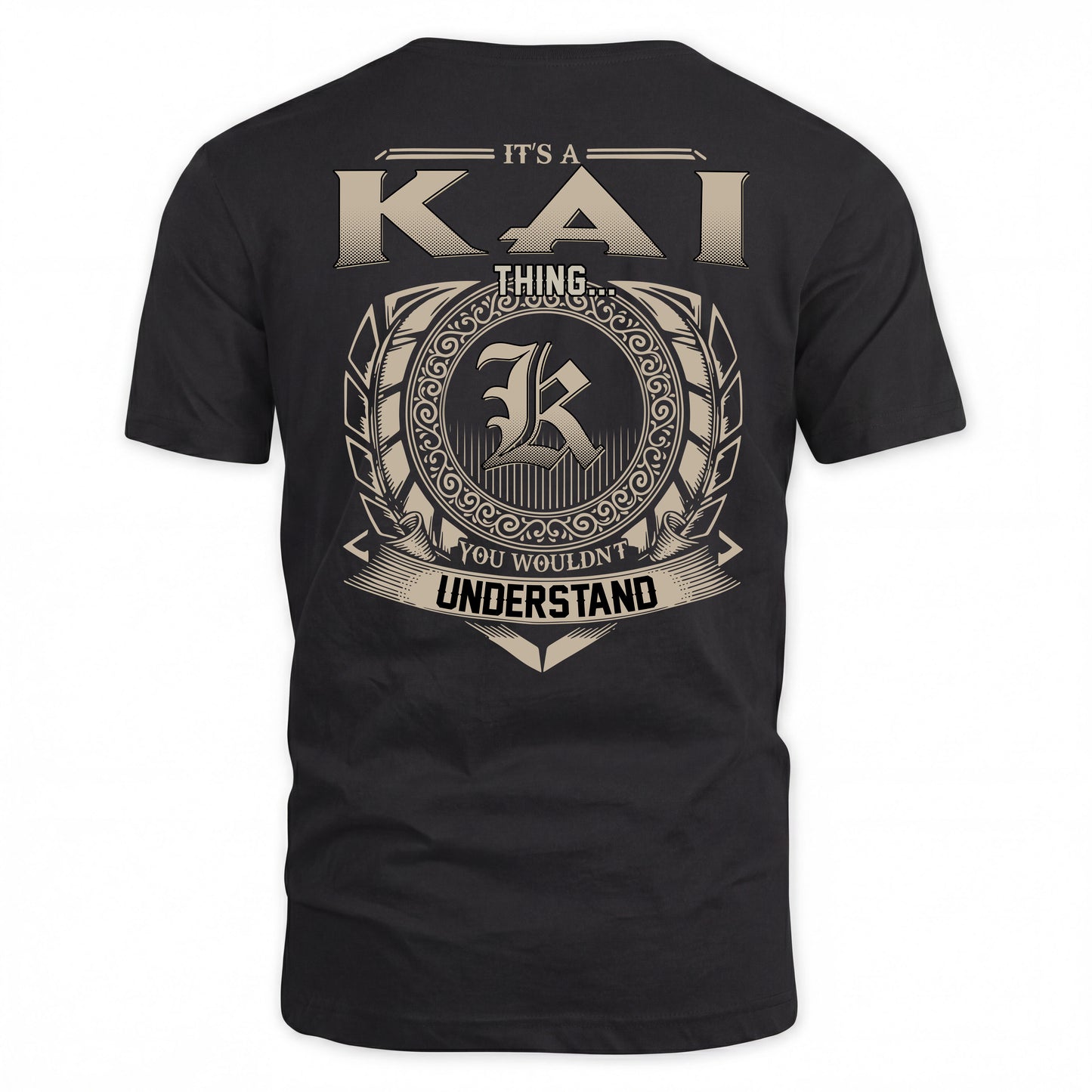 KAI HH88-K2–Personalized Name Quote Apparel “It’s a/an NAME Thing You Wouldn’t Understand”