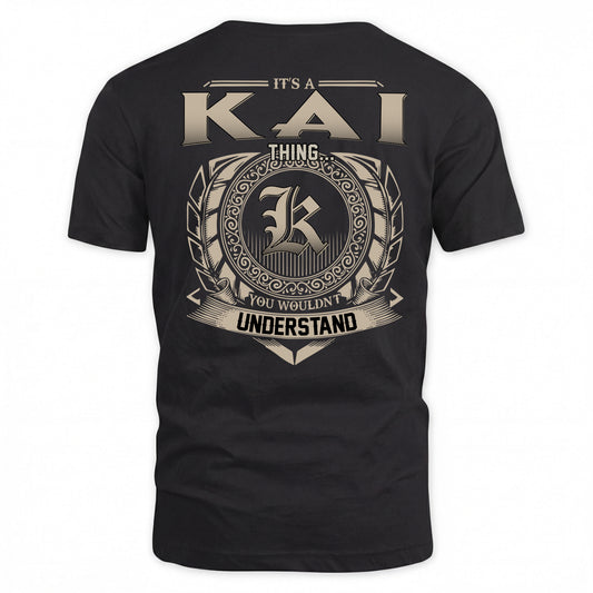 KAI HH88-K2–Personalized Name Quote Apparel “It’s a/an NAME Thing You Wouldn’t Understand”