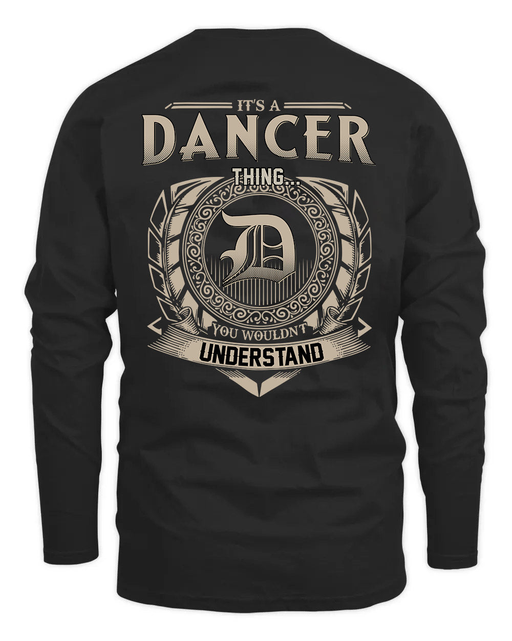 DANCER HH88-K2–Personalized Name Quote Apparel “It’s a/an NAME Thing You Wouldn’t Understand”