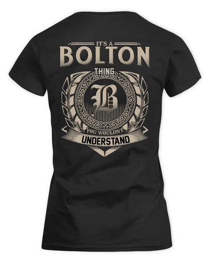 BOLTON HH88-K2–Personalized Name Quote Apparel “It’s a/an NAME Thing You Wouldn’t Understand”