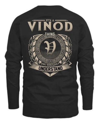 VINOD HH88-K2–Personalized Name Quote Apparel “It’s a/an NAME Thing You Wouldn’t Understand”