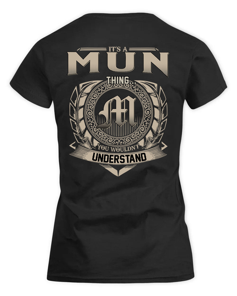 MUNA HH88-K2–Personalized Name Quote Apparel “It’s a/an NAME Thing You Wouldn’t Understand”
