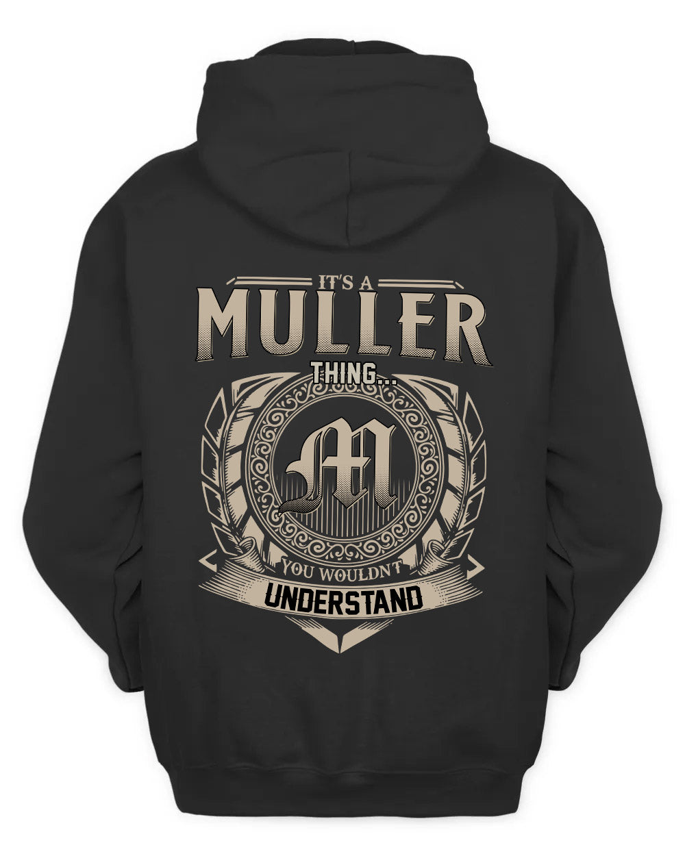 MULLER HH88-K2–Personalized Name Quote Apparel “It’s a/an NAME Thing You Wouldn’t Understand”