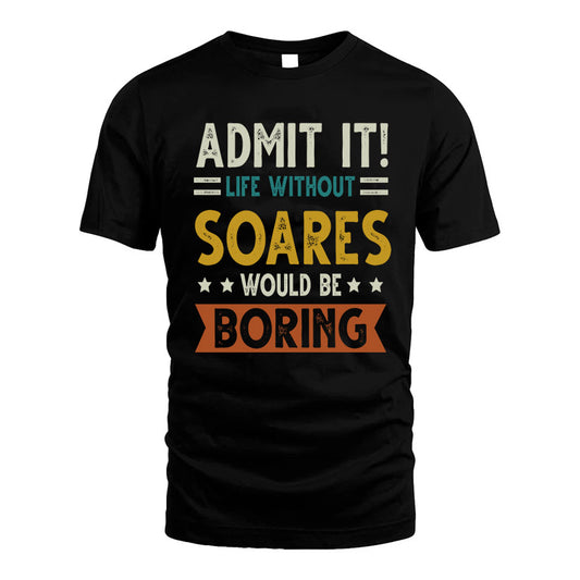 HALES HH88-K2–Personalized Funny Quote Apparel “Life Without NAME Would Be Boring”