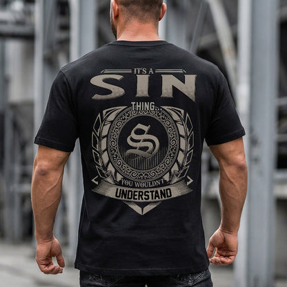 SIN HH88-K2–Personalized Name Quote Apparel “It’s a/an NAME Thing You Wouldn’t Understand”