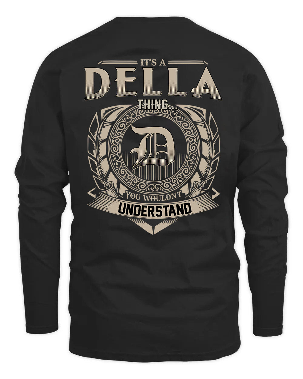 DELLA HH88-K2–Personalized Name Quote Apparel “It’s a/an NAME Thing You Wouldn’t Understand”