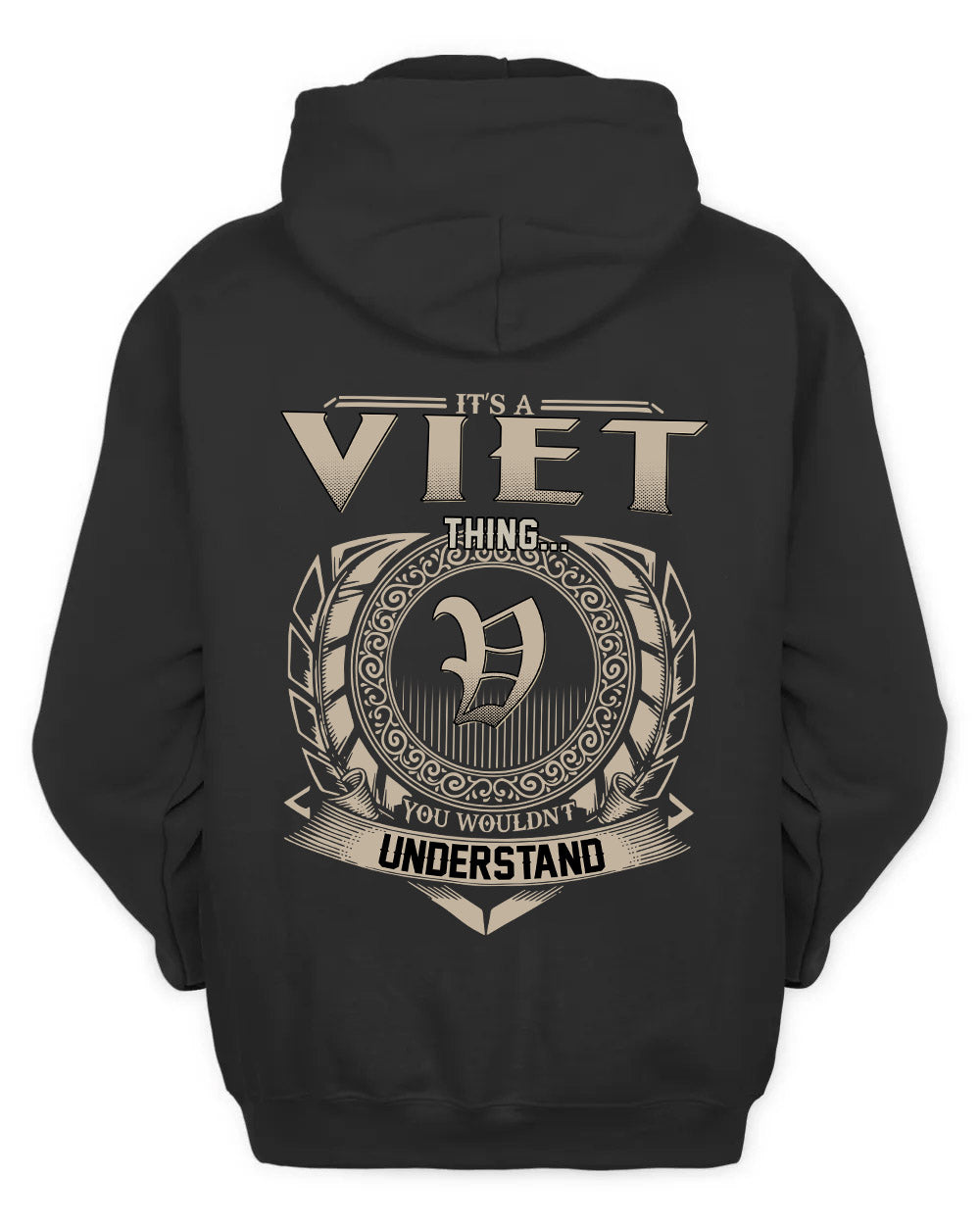 VIET HH88-K2–Personalized Name Quote Apparel “It’s a/an NAME Thing You Wouldn’t Understand”