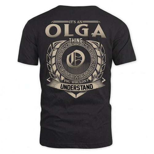 OLGA HH88-K2–Personalized Name Quote Apparel “It’s an NAME Thing You Wouldn’t Understand”