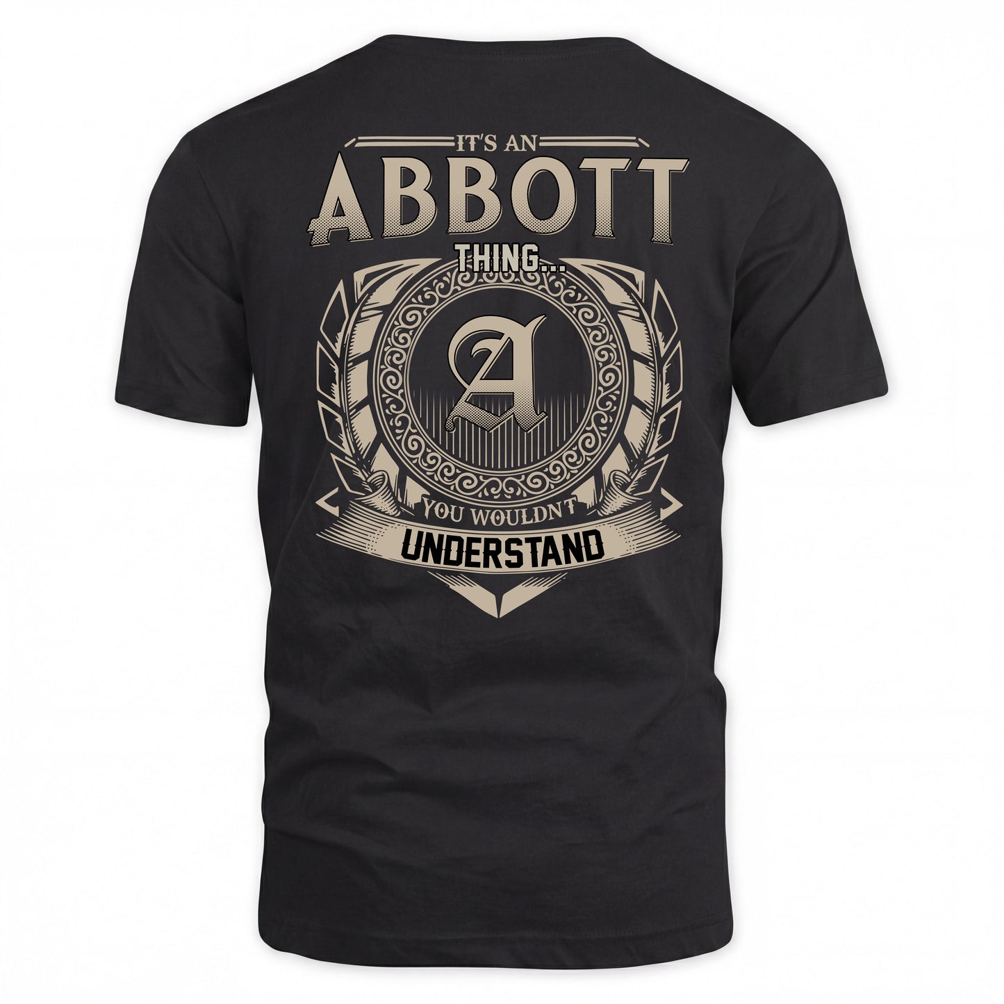 ABBOTT HH88-K2–Personalized Name Quote Apparel “It’s a/an NAME Thing You Wouldn’t Understand”