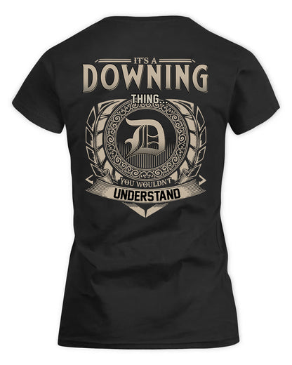 DOWNING HH88-K2–Personalized Name Quote Apparel “It’s a/an NAME Thing You Wouldn’t Understand”