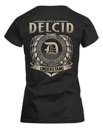 DELCID HH88-K2–Personalized Name Quote Apparel “It’s a/an NAME Thing You Wouldn’t Understand”