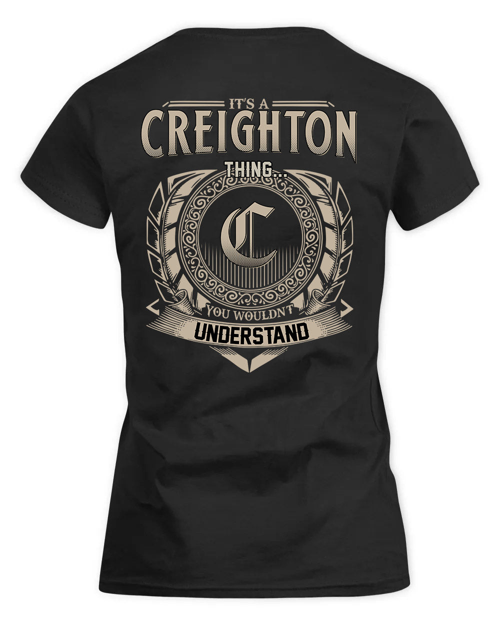 CREIGHTON HH88-K2–Personalized Name Quote Apparel “It’s a/an NAME Thing You Wouldn’t Understand”