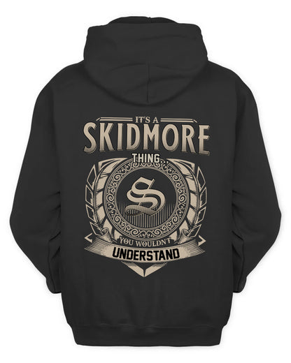 SKIDMORE HH88-K2–Personalized Name Quote Apparel “It’s a/an NAME Thing You Wouldn’t Understand”