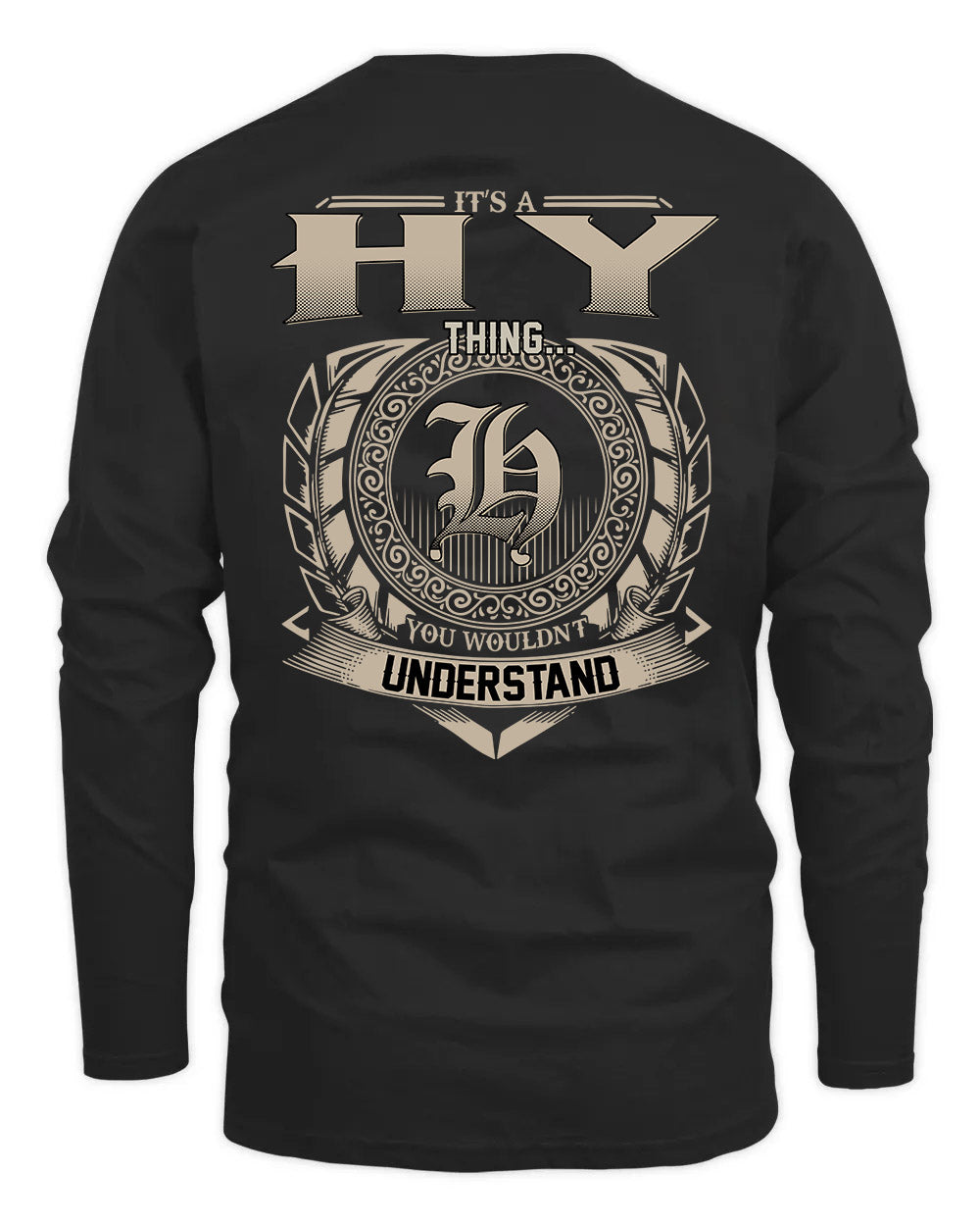 HY HH88-K2–Personalized Name Quote Apparel “It’s a/an NAME Thing You Wouldn’t Understand”