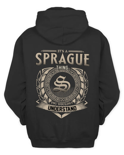 SPRAGUE HH88-K2–Personalized Name Quote Apparel “It’s a/an NAME Thing You Wouldn’t Understand”