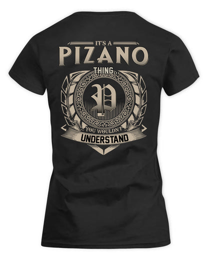 PIZARRO HH88-K2–Personalized Name Quote Apparel “It’s a/an NAME Thing You Wouldn’t Understand”
