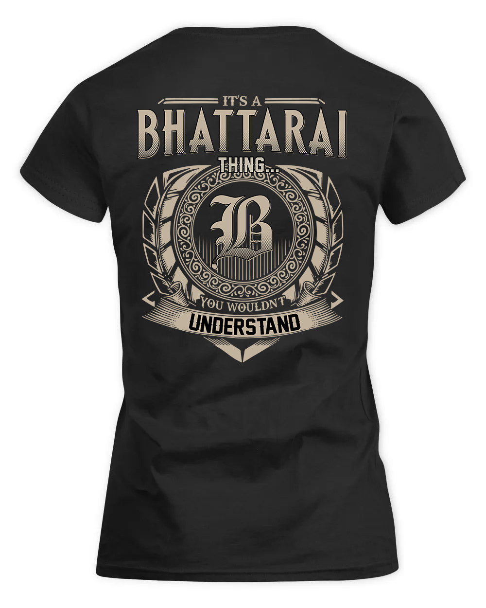 BHATTARAI HH88-K2–Personalized Name Quote Apparel “It’s a/an NAME Thing You Wouldn’t Understand”