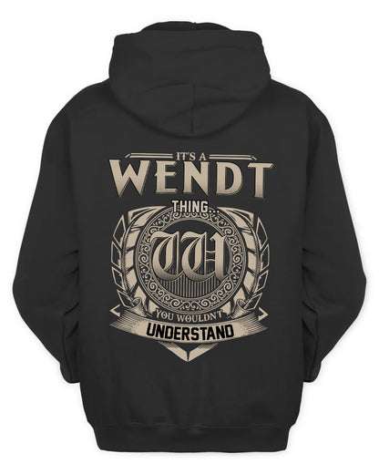 WENDT HH88-K2–Personalized Name Quote Apparel “It’s a/an NAME Thing You Wouldn’t Understand”