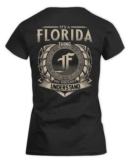 FLORIDA HH88-K2–Personalized Name Quote Apparel “It’s a/an NAME Thing You Wouldn’t Understand”