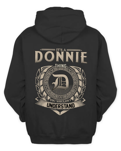 DONNIE HH88-K2–Personalized Name Quote Apparel “It’s a/an NAME Thing You Wouldn’t Understand”