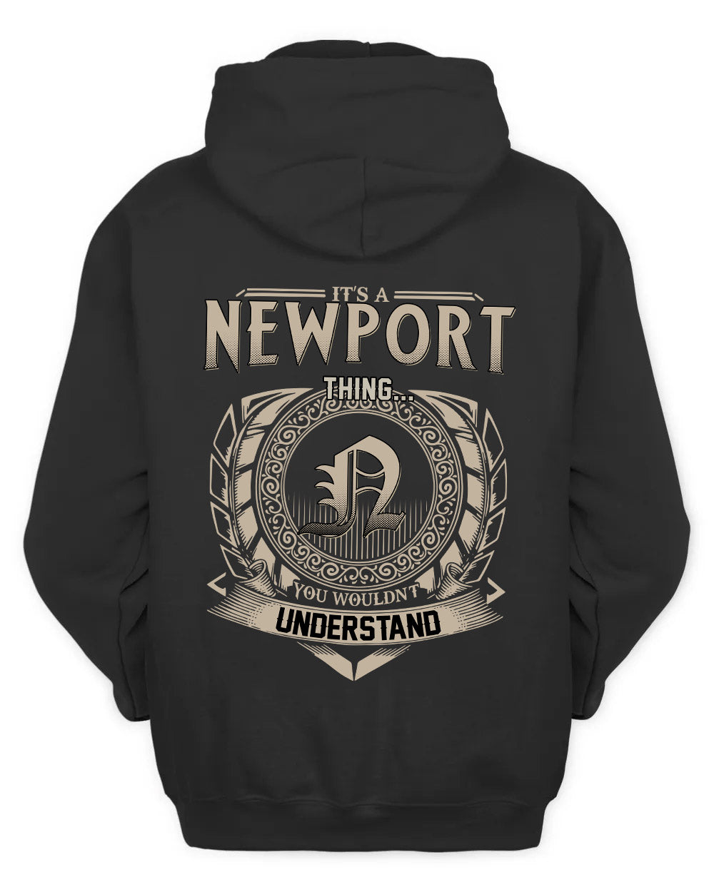 NEWPORT HH88-K2–Personalized Name Quote Apparel “It’s a/an NAME Thing You Wouldn’t Understand”